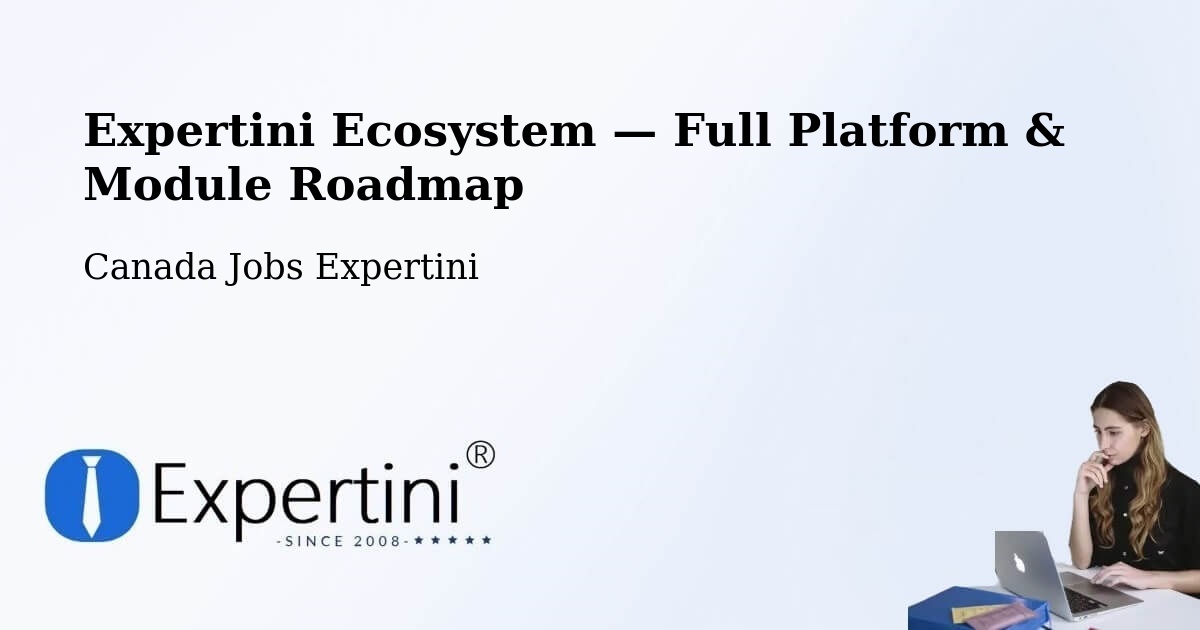 Expertini Ecosystem — Full Platform & Module Roadmap – Laurel