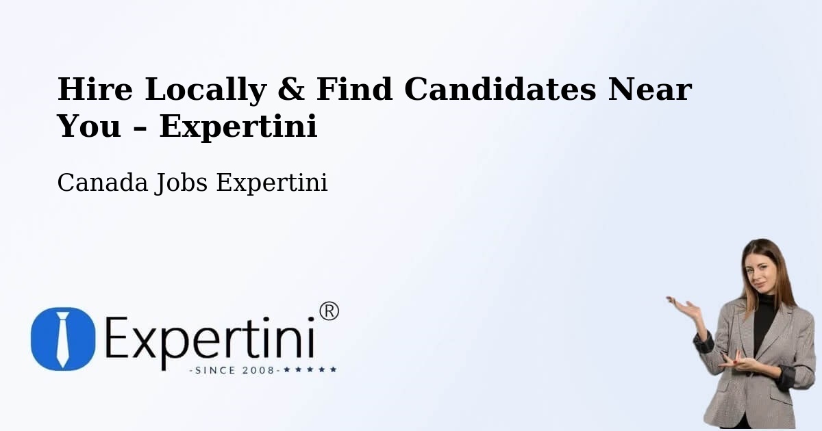 Hire Locally in Laurel – Find Qualified Candidates Near You - Laurel, Canada Jobs Expertini