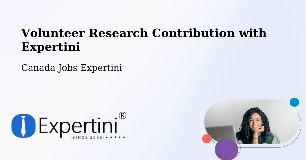 Volunteer Research Contribution Program – Laurel - Canada Jobs Expertini